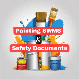Painting SWMS and Safety Documents